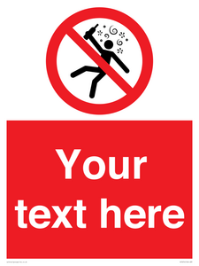 Custom prohibition Not for people in the state of intoxication